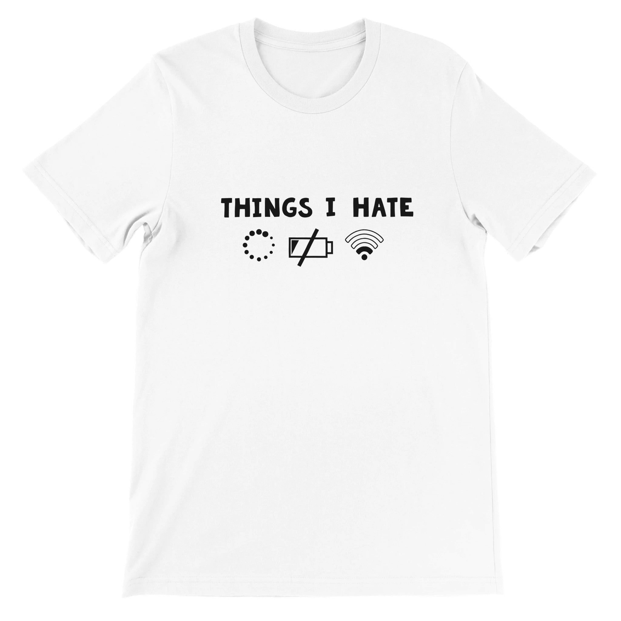 Budget Unisex Crewneck T-shirt/Things-I-Hate - Enet Images