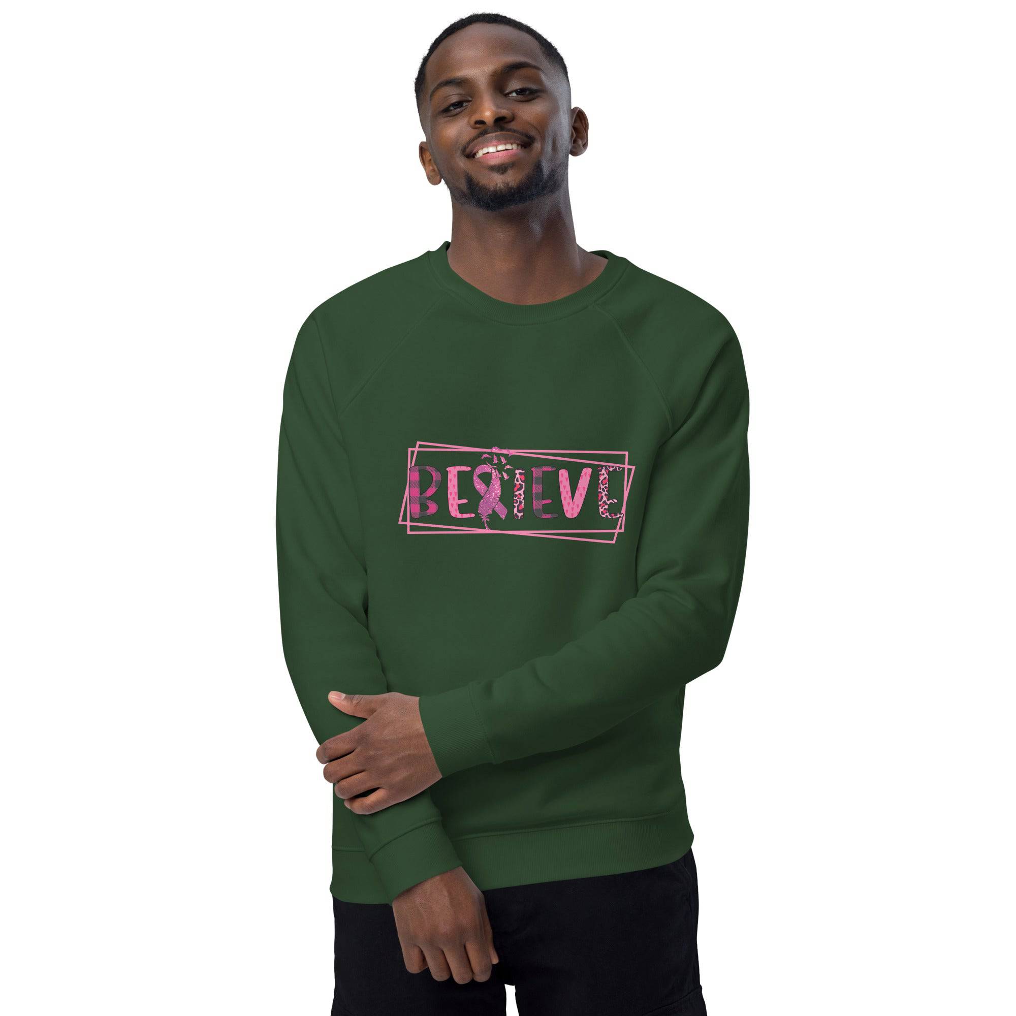 Unisex Organic Sweatshirt/Believe-Cancer-Motivation - Enet Images