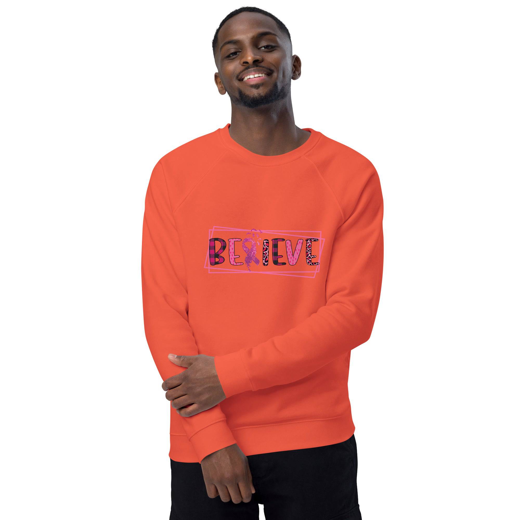 Unisex Organic Sweatshirt/Believe-Cancer-Motivation - Enet Images