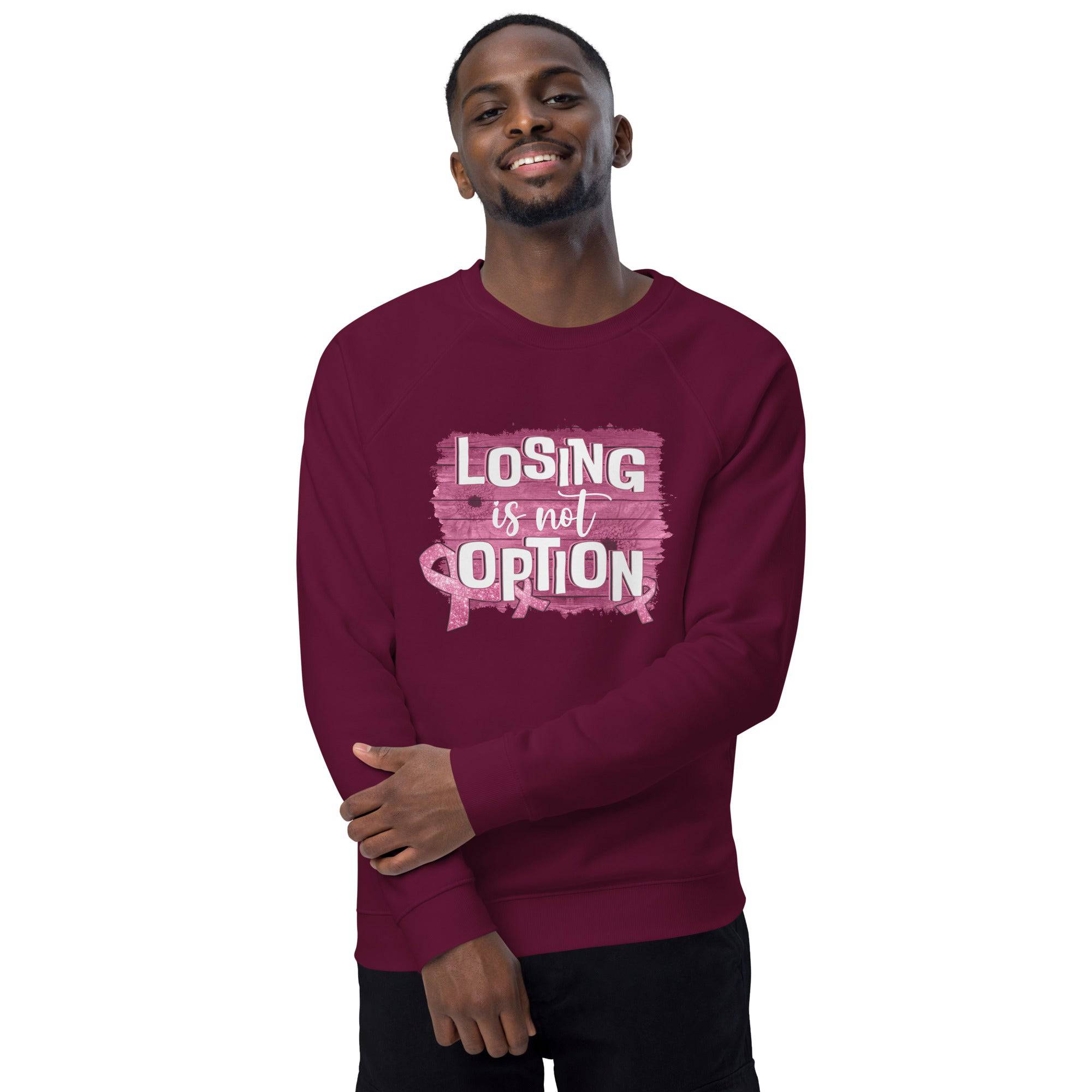 Unisex Organic Sweatshirt/Losing-Is-Not-An-Option - Enet Images
