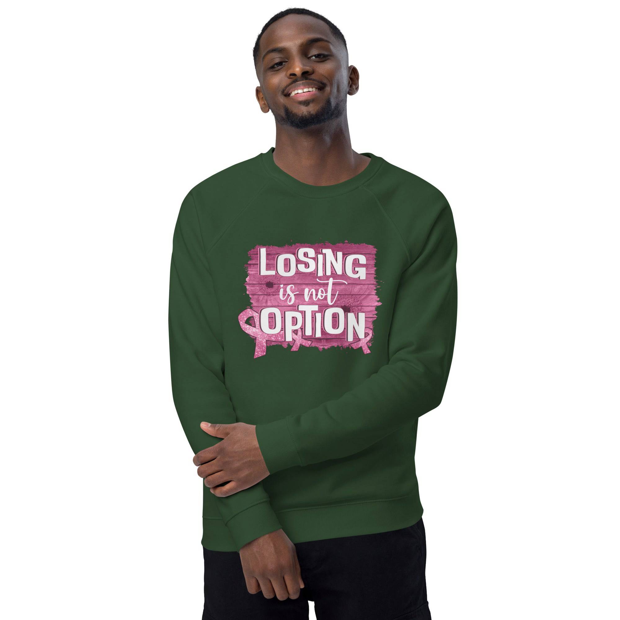 Unisex Organic Sweatshirt/Losing-Is-Not-An-Option - Enet Images
