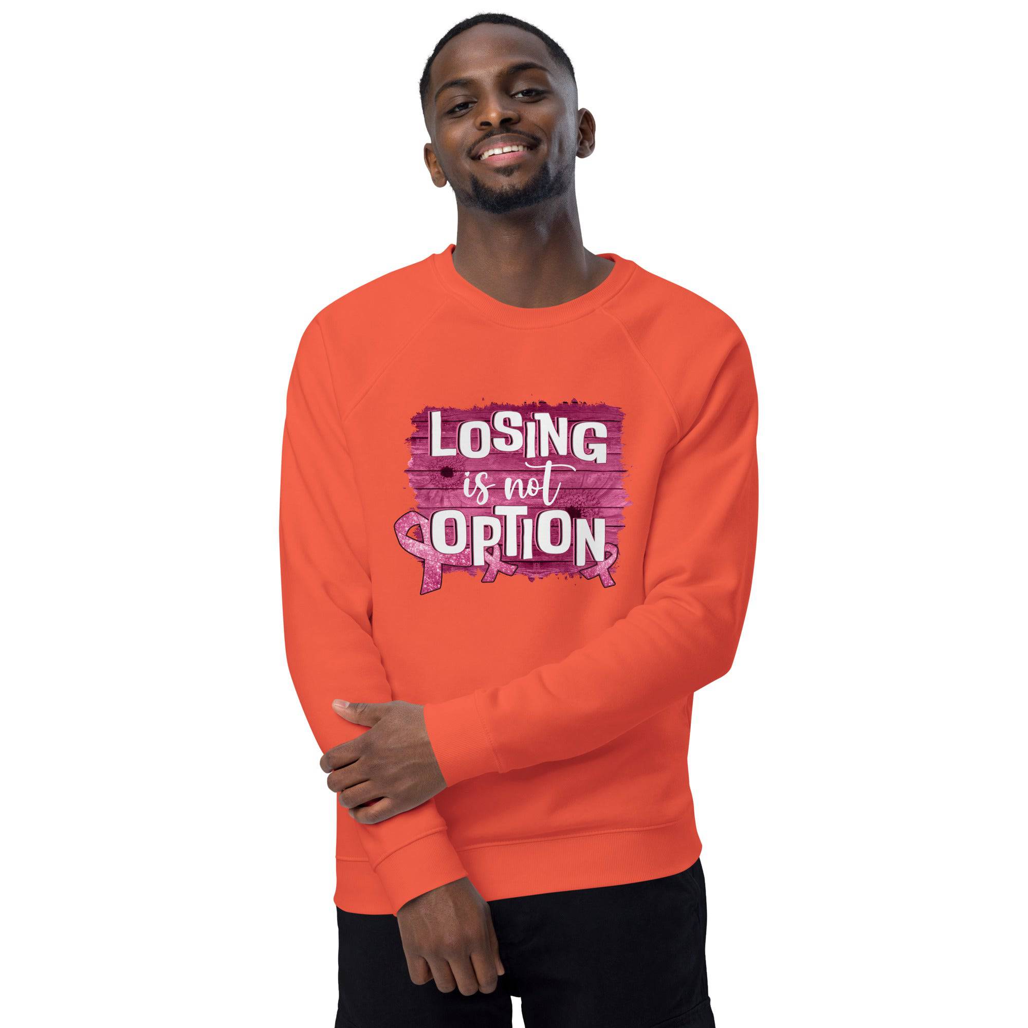 Unisex Organic Sweatshirt/Losing-Is-Not-An-Option - Enet Images
