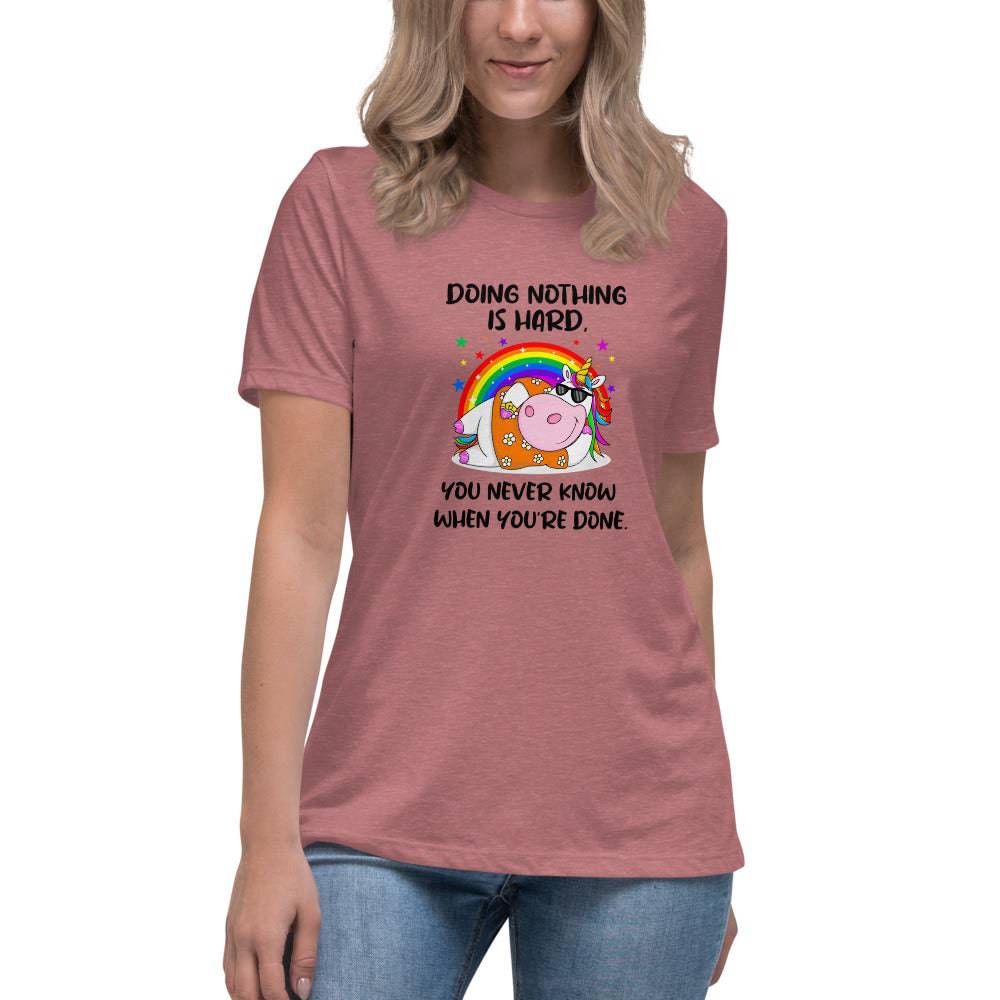 Women's Relaxed T-Shirt/Doing Nothing Is Hard - Enet Images