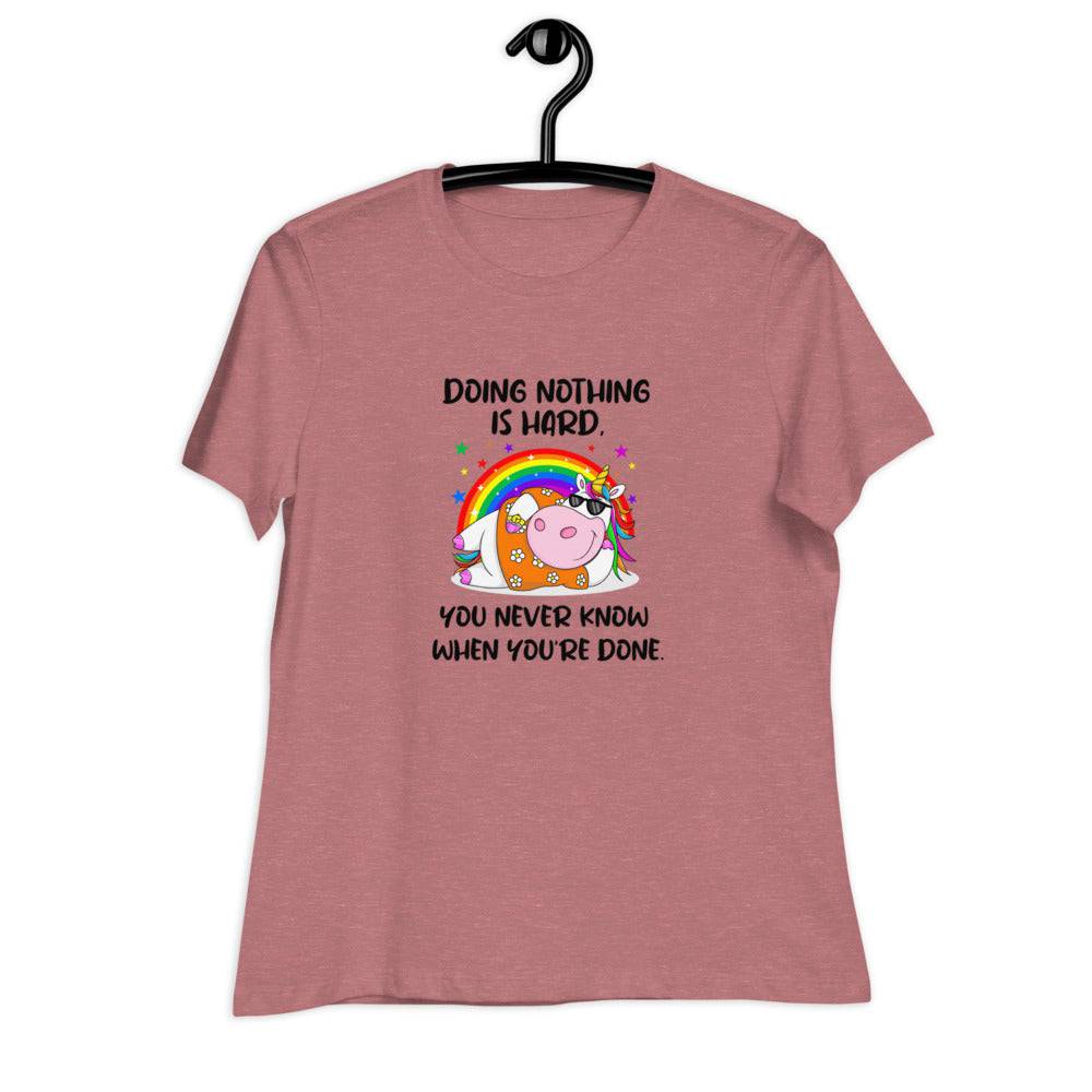 Women's Relaxed T-Shirt/Doing Nothing Is Hard - Enet Images