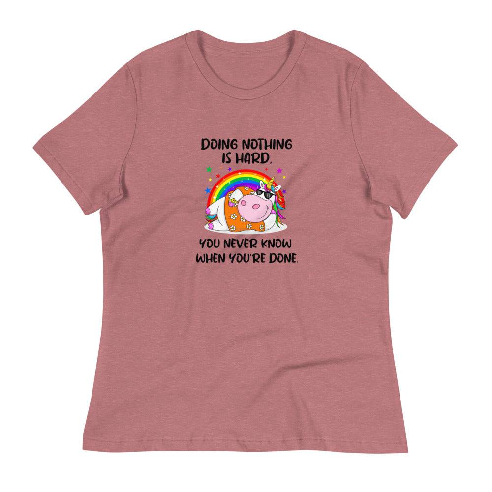 Women's Relaxed T-Shirt/Doing Nothing Is Hard - Enet Images