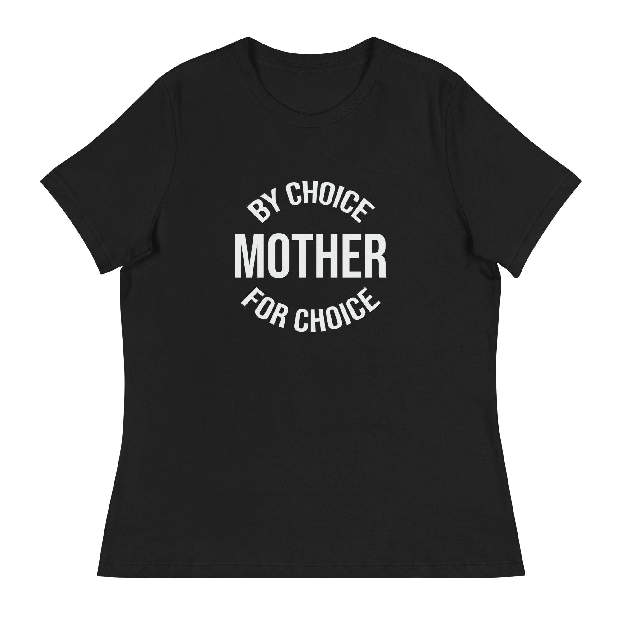 Women's Relaxed T-Shirt-Mother-By-Choise - Enet Images