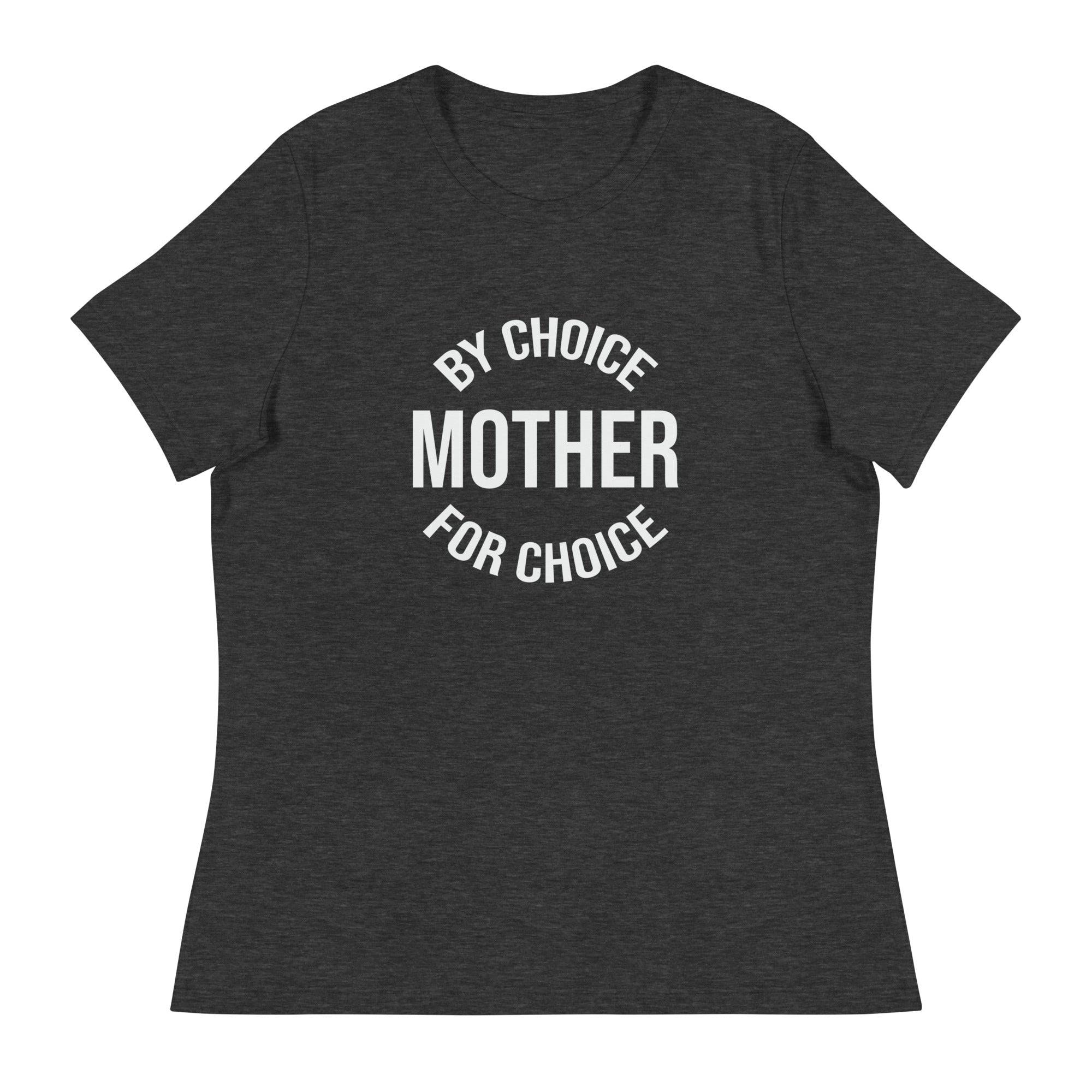 Women's Relaxed T-Shirt-Mother-By-Choise - Enet Images