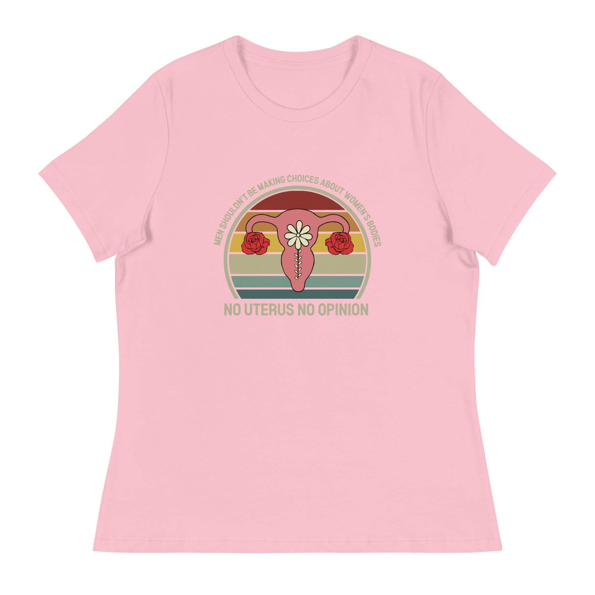 Women's Relaxed T-Shirt-No-Uterus-No-Opinion - Enet Images