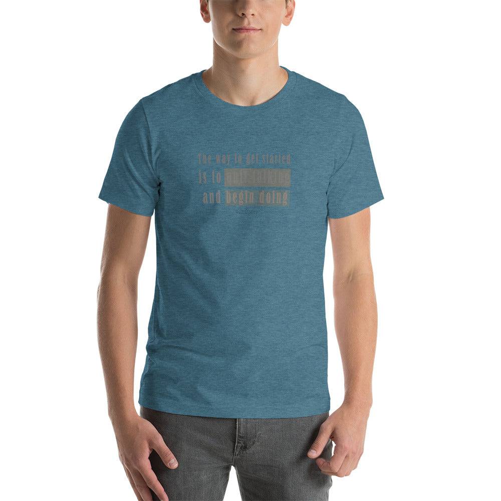 Short-Sleeve Unisex T-Shirt/The Way To Get Started - Enet Images