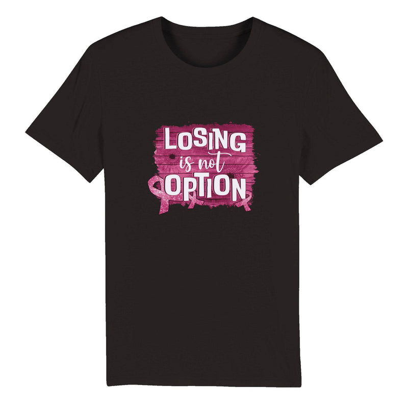 100% Organic Unisex T-shirt/Losing-Is-Not-An-Option - Enet Images