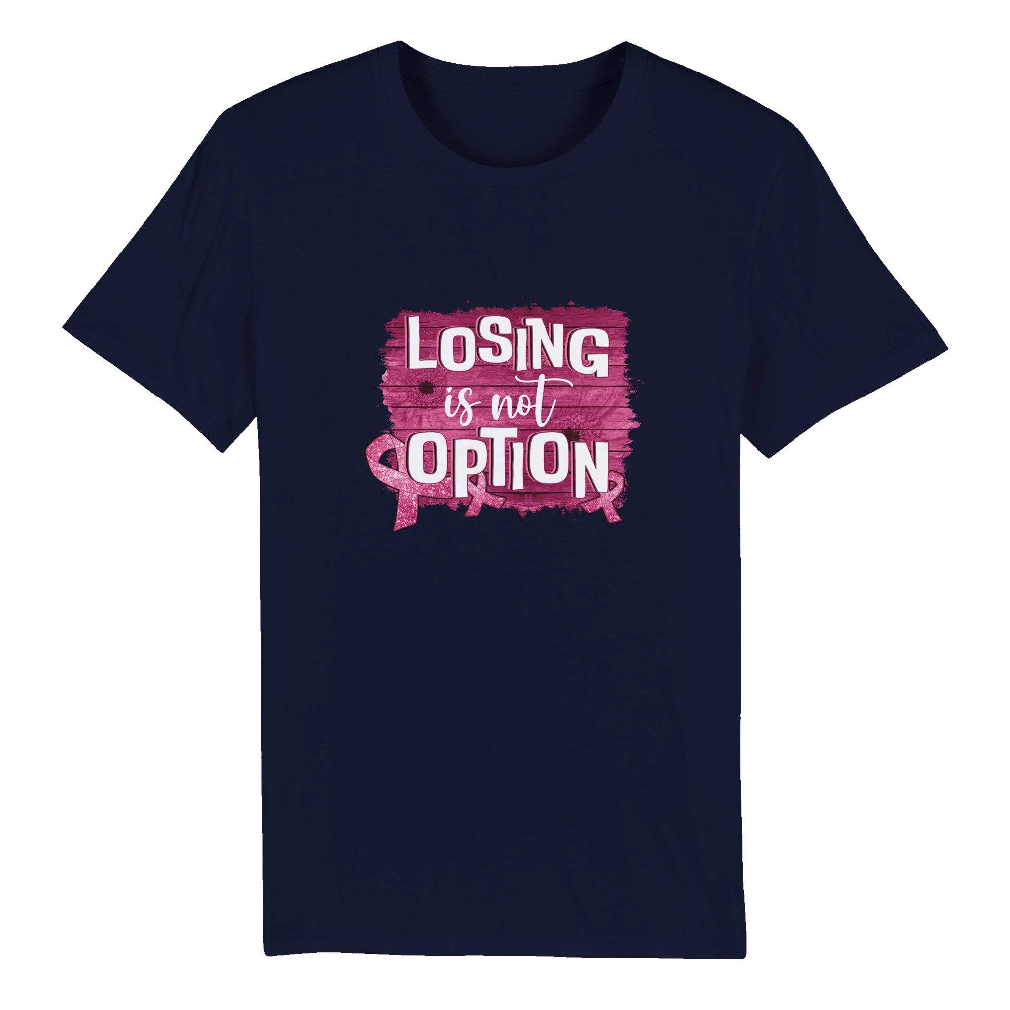 100% Organic Unisex T-shirt/Losing-Is-Not-An-Option - Enet Images