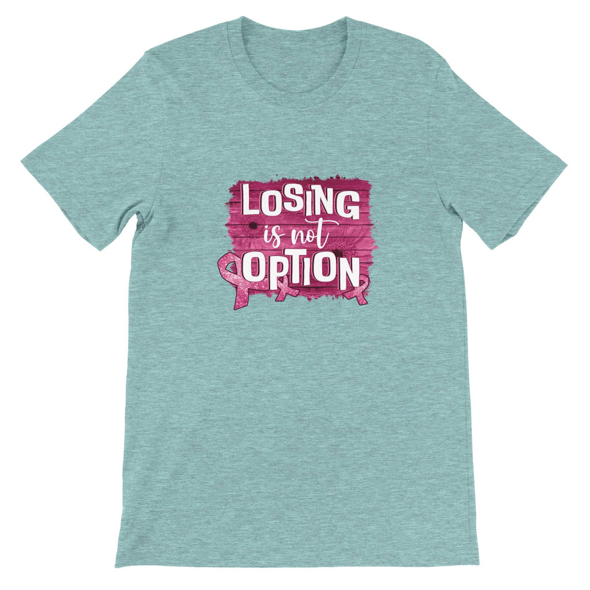 Budget Unisex Crewneck T-shirt/Losing-Is-Not-An-Option - Enet Images