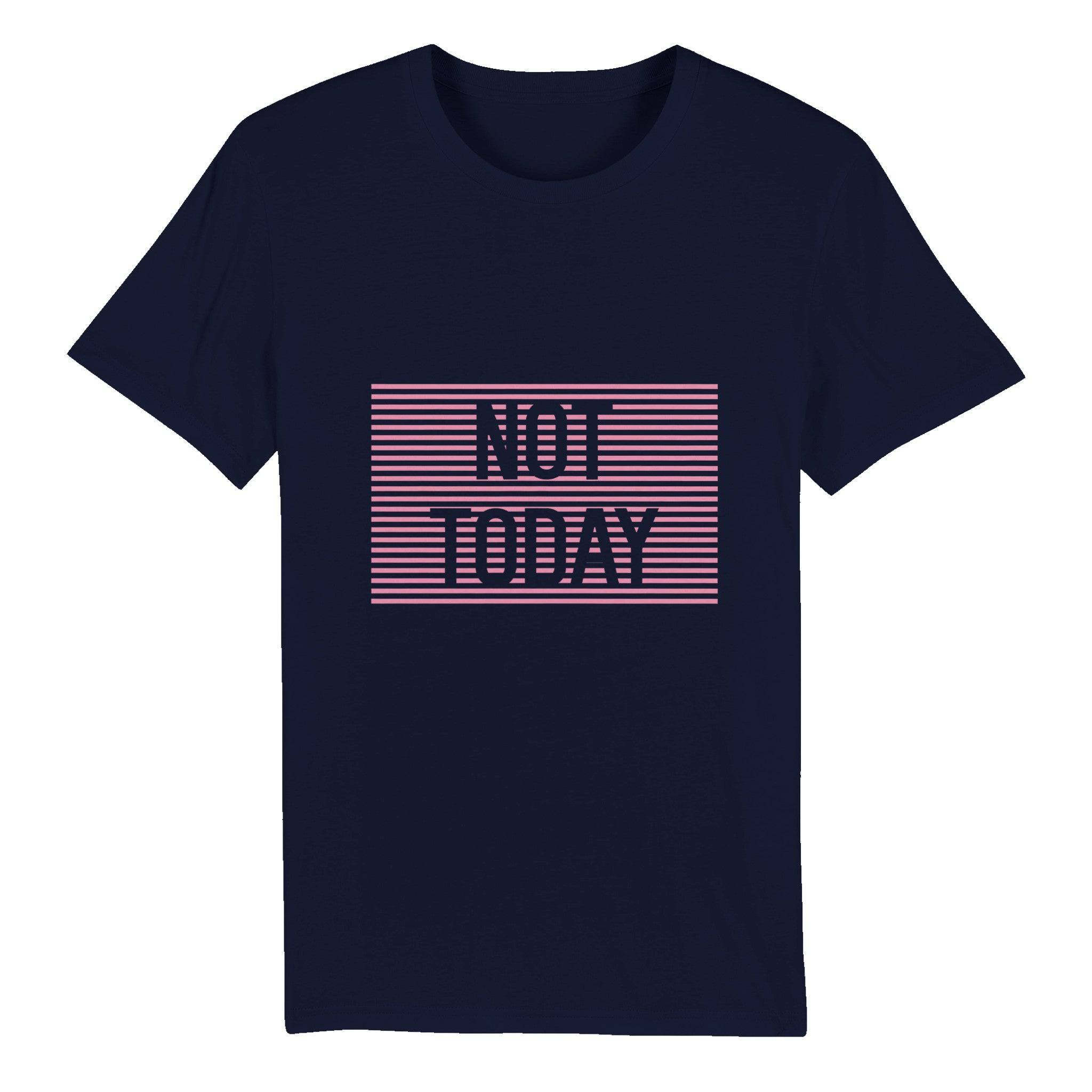 100% Organic Unisex T-shirt/Not-Today - Enet Images