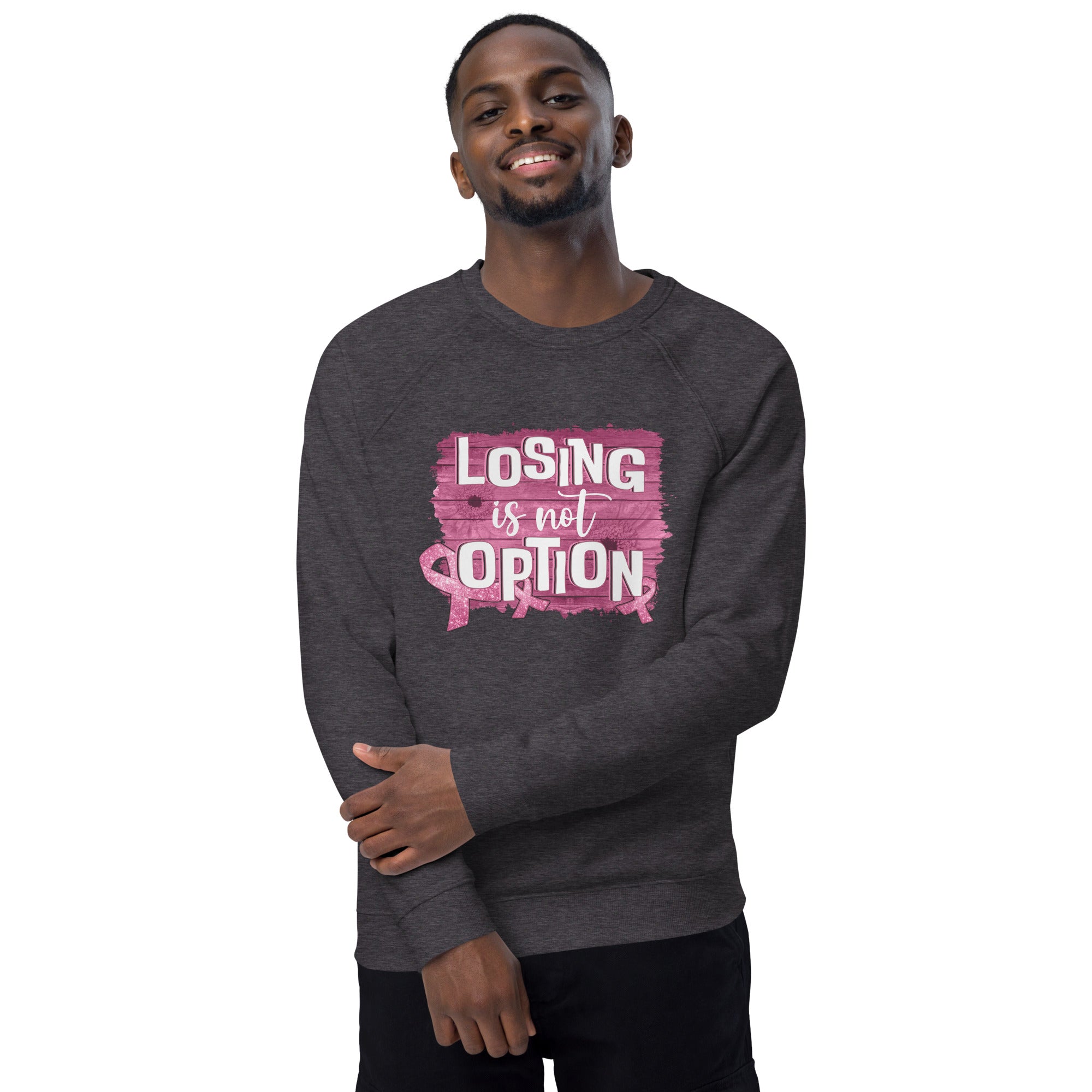 Unisex Organic Sweatshirt/Losing-Is-Not-An-Option - Enet Images