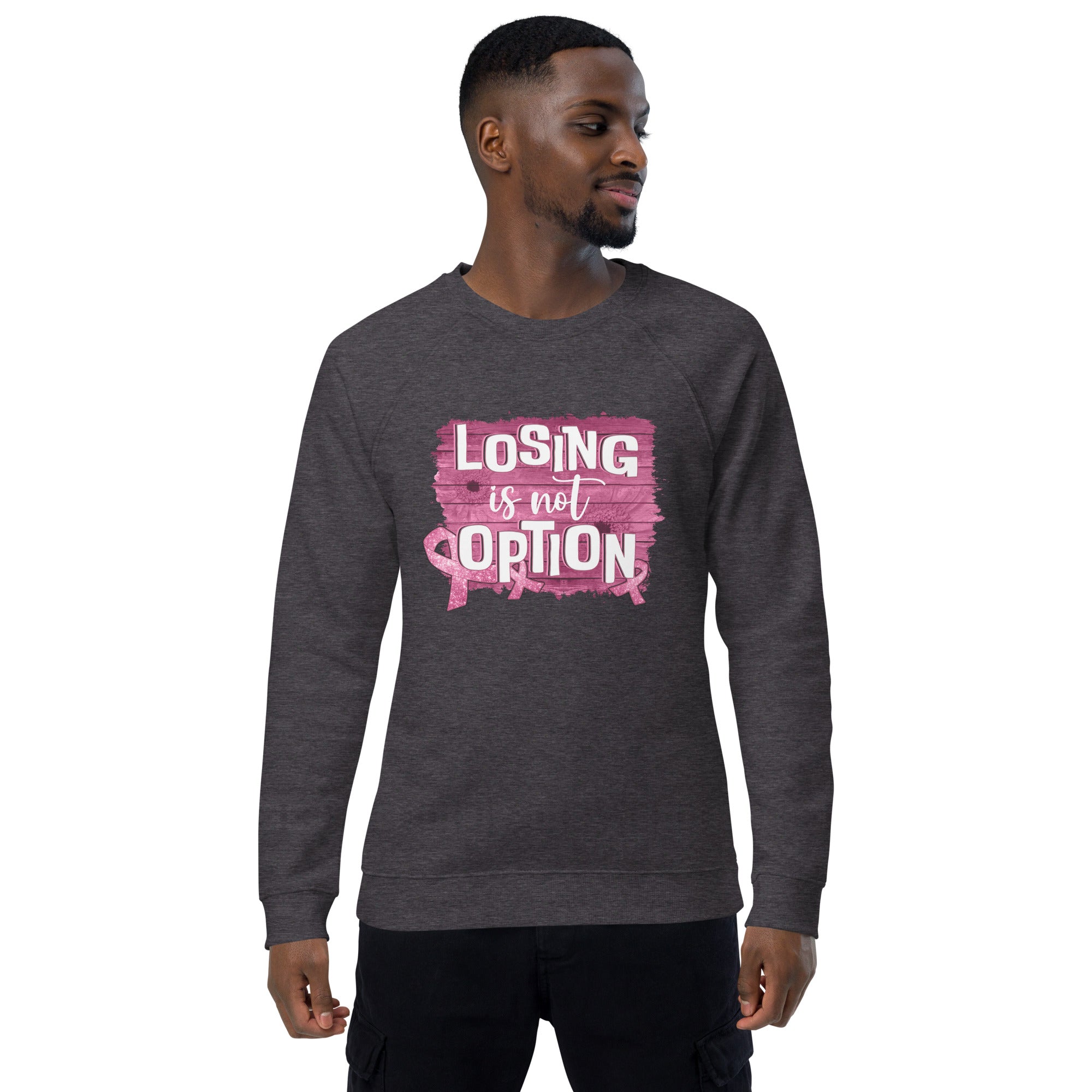 Unisex Organic Sweatshirt/Losing-Is-Not-An-Option - Enet Images