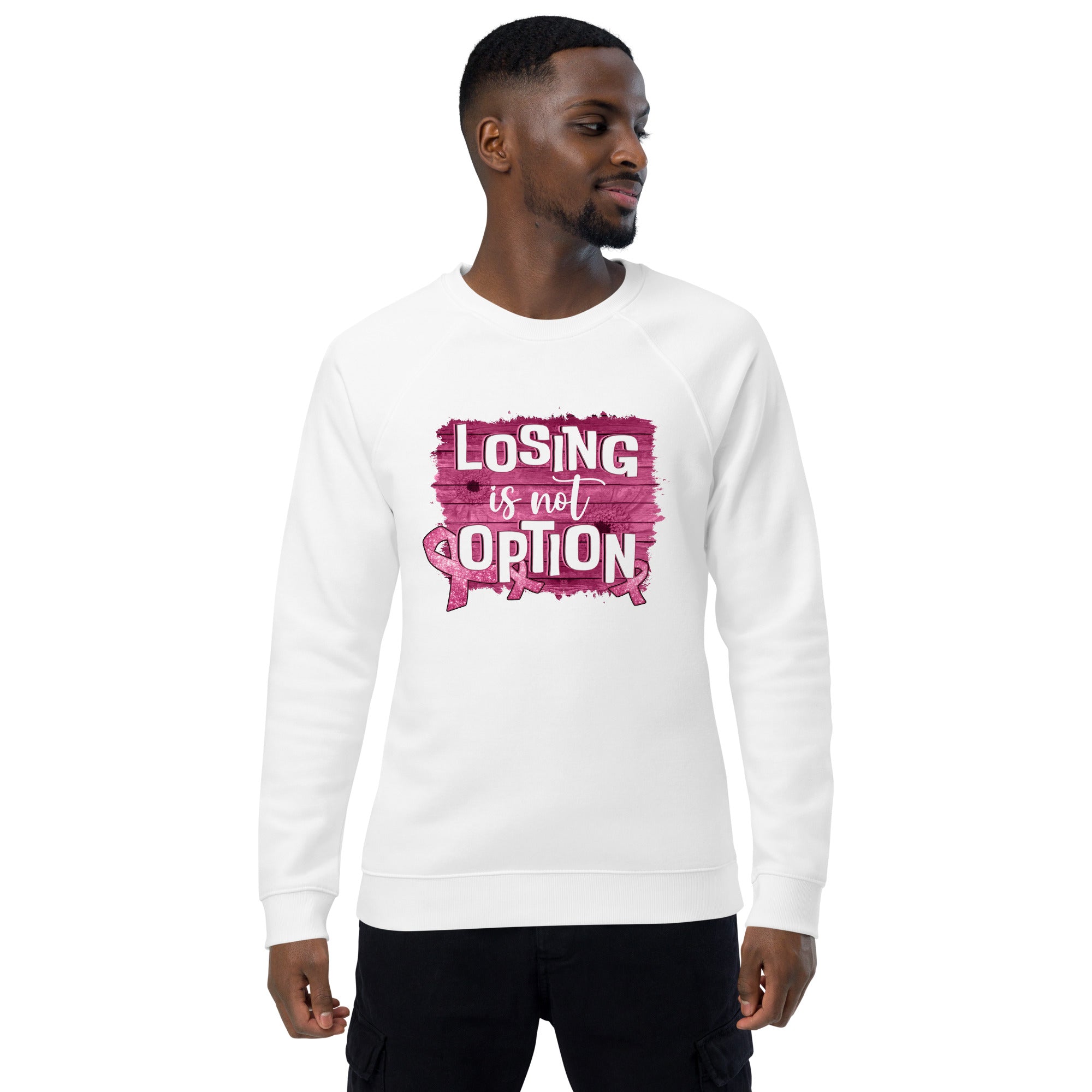Unisex Organic Sweatshirt/Losing-Is-Not-An-Option - Enet Images
