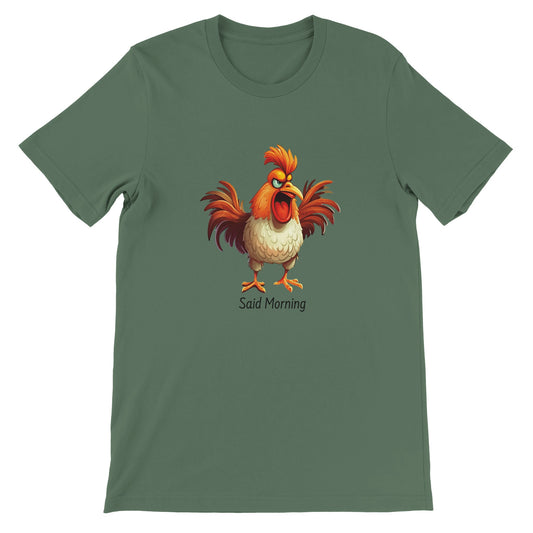 Budget Unisex Crewneck T-shirt/Funny-Rooster-Said-Morning