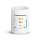 White glossy mug/Let's Do It - Enet Images