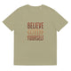 Unisex organic cotton t-shirt/Believe-In-Your-Shelf - Enet Images