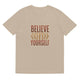 Unisex organic cotton t-shirt/Believe-In-Your-Shelf - Enet Images