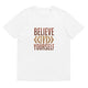 Unisex organic cotton t-shirt/Believe-In-Your-Shelf - Enet Images
