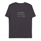 Unisex organic cotton t-shirt/It Always - Enet Images