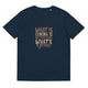 Unisex organic cotton t-shirt/What-Is-Coming - Enet Images
