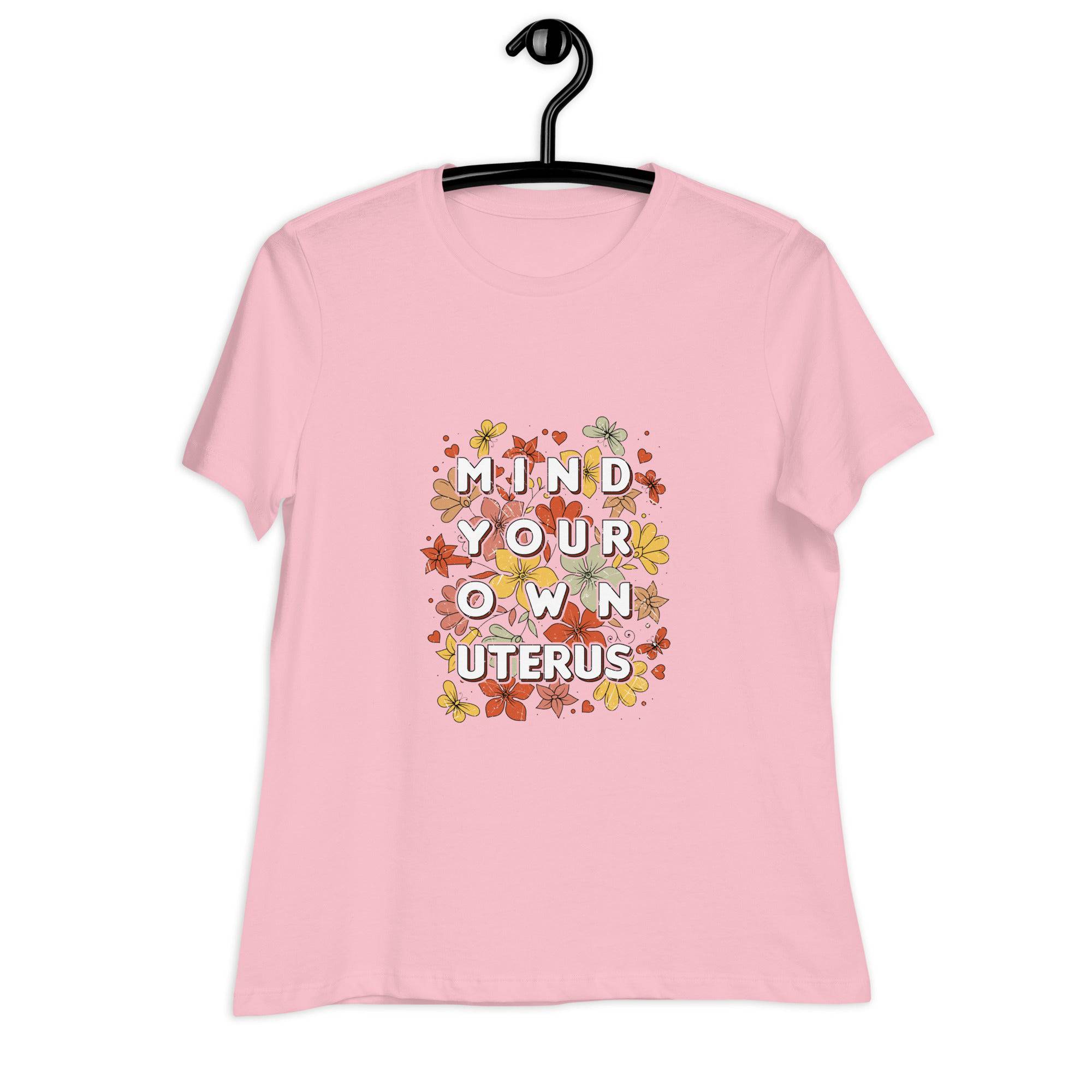 Women's Relaxed T-Shirt-Mind-Your-Own-Uterus - Enet Images