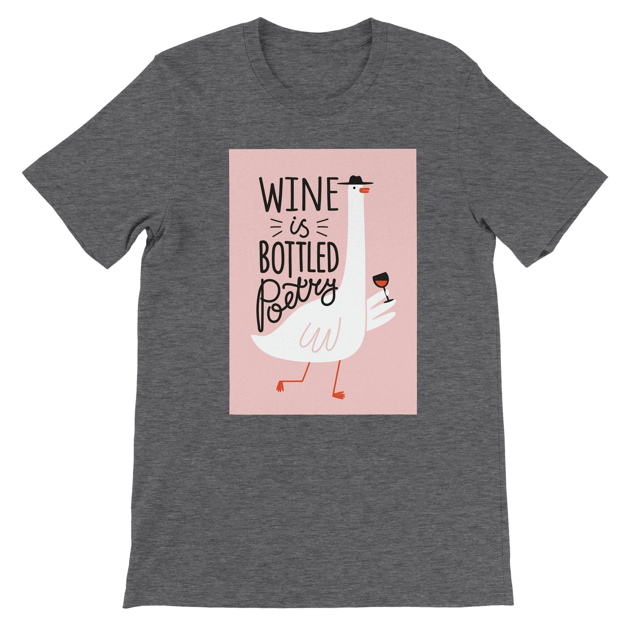 Budget Unisex Crewneck T-shirt/Wine-Is-Bottled-Poetry - Enet Images