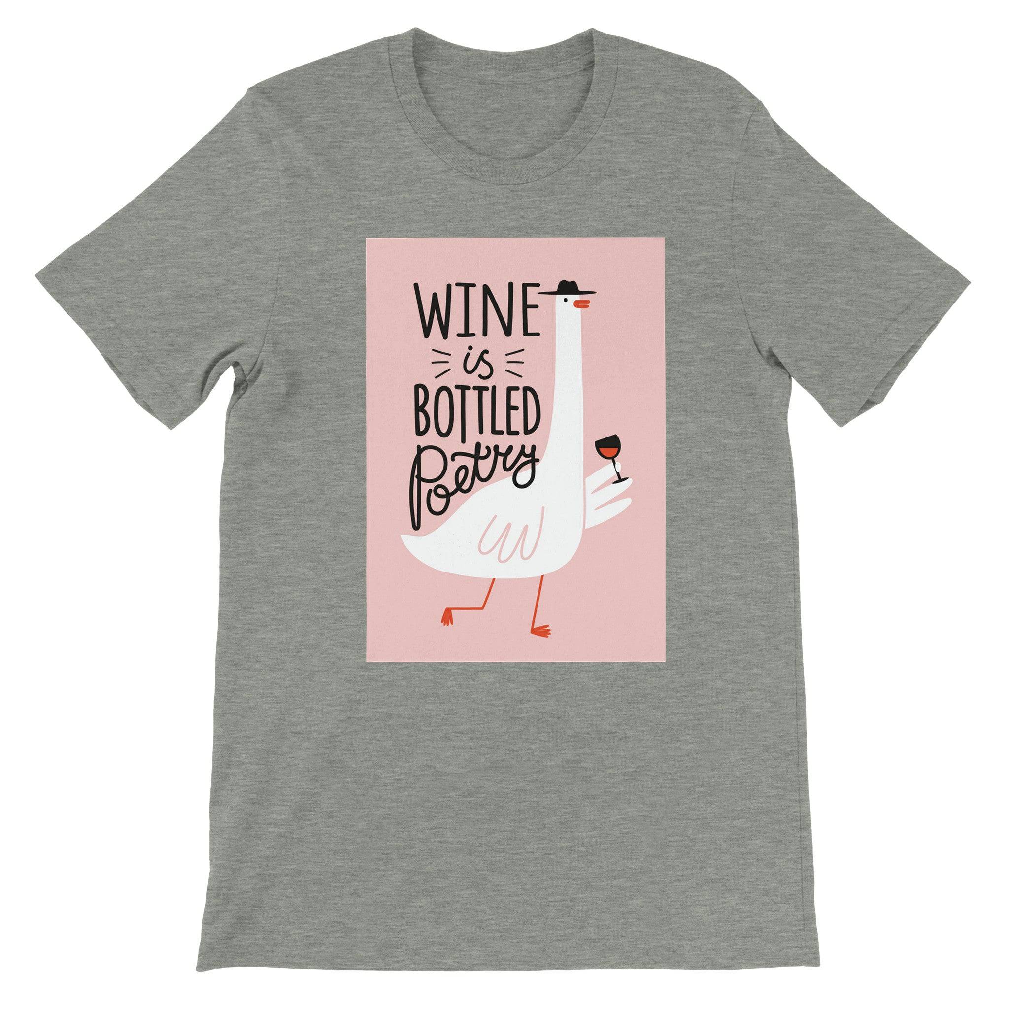 Budget Unisex Crewneck T-shirt/Wine-Is-Bottled-Poetry - Enet Images