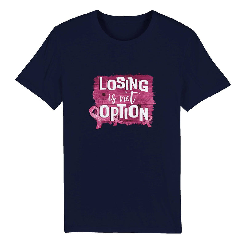 100% Organic Unisex T-shirt/Losing-Is-Not-An-Option - Enet Images