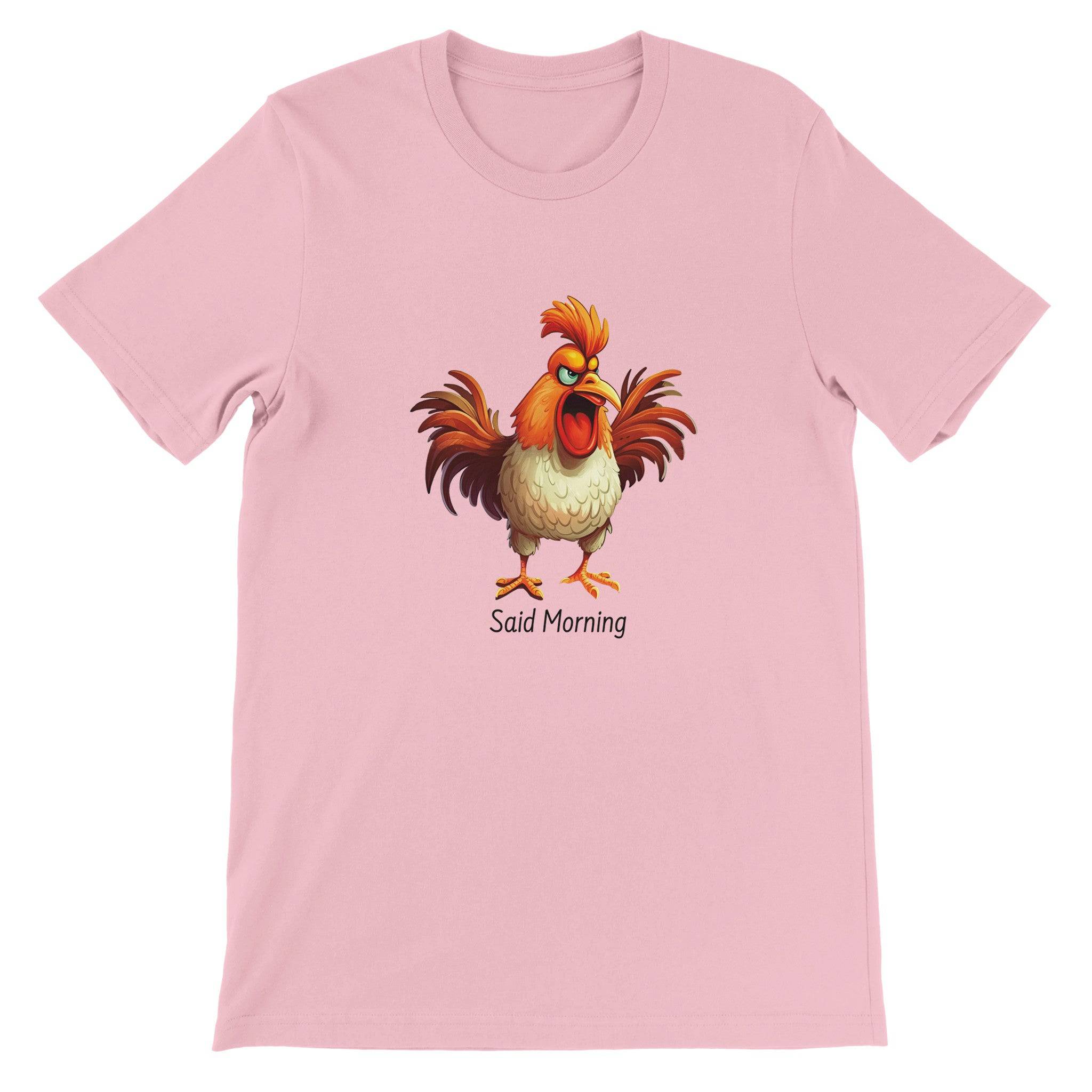 Budget Unisex Crewneck T-shirt/Funny-Rooster-Said-Morning - Enet Images