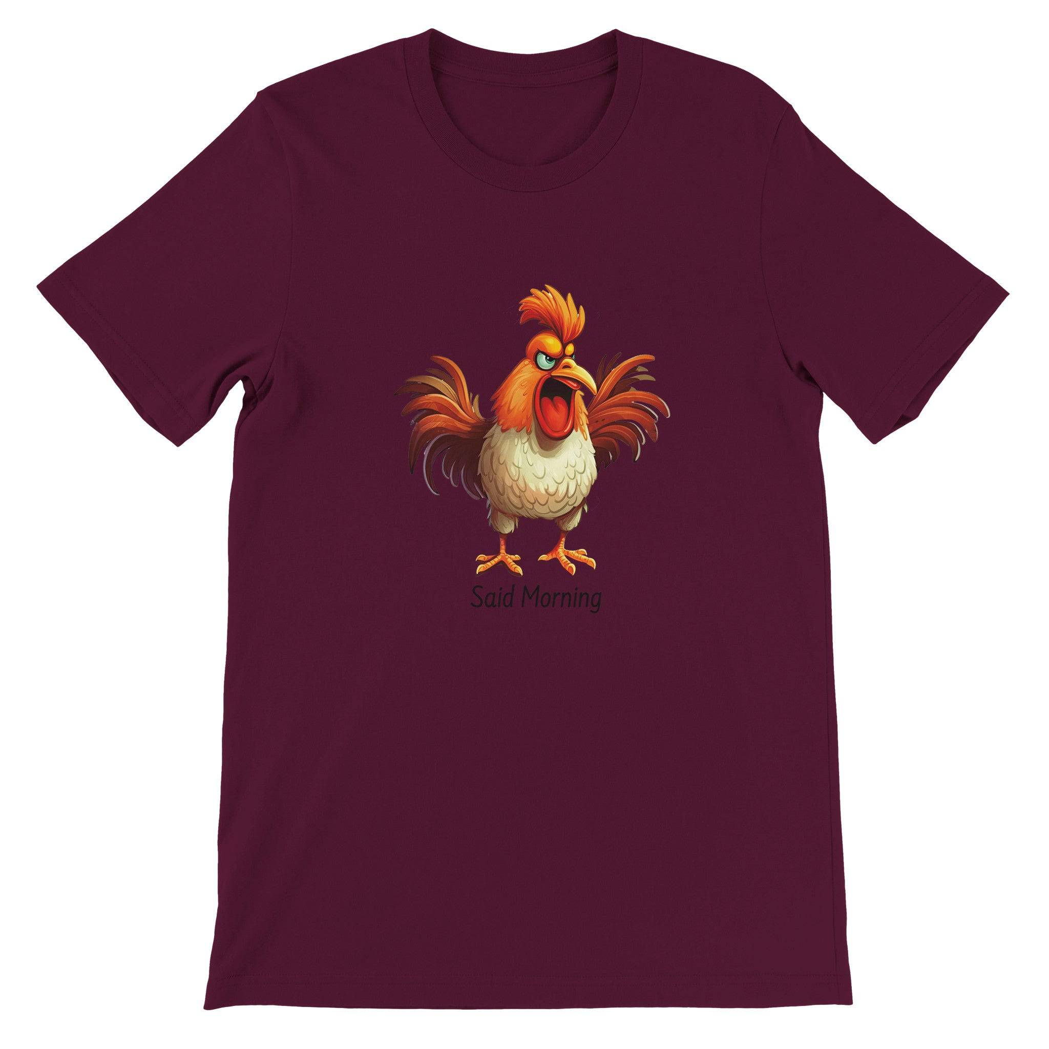 Budget Unisex Crewneck T-shirt/Funny-Rooster-Said-Morning - Enet Images