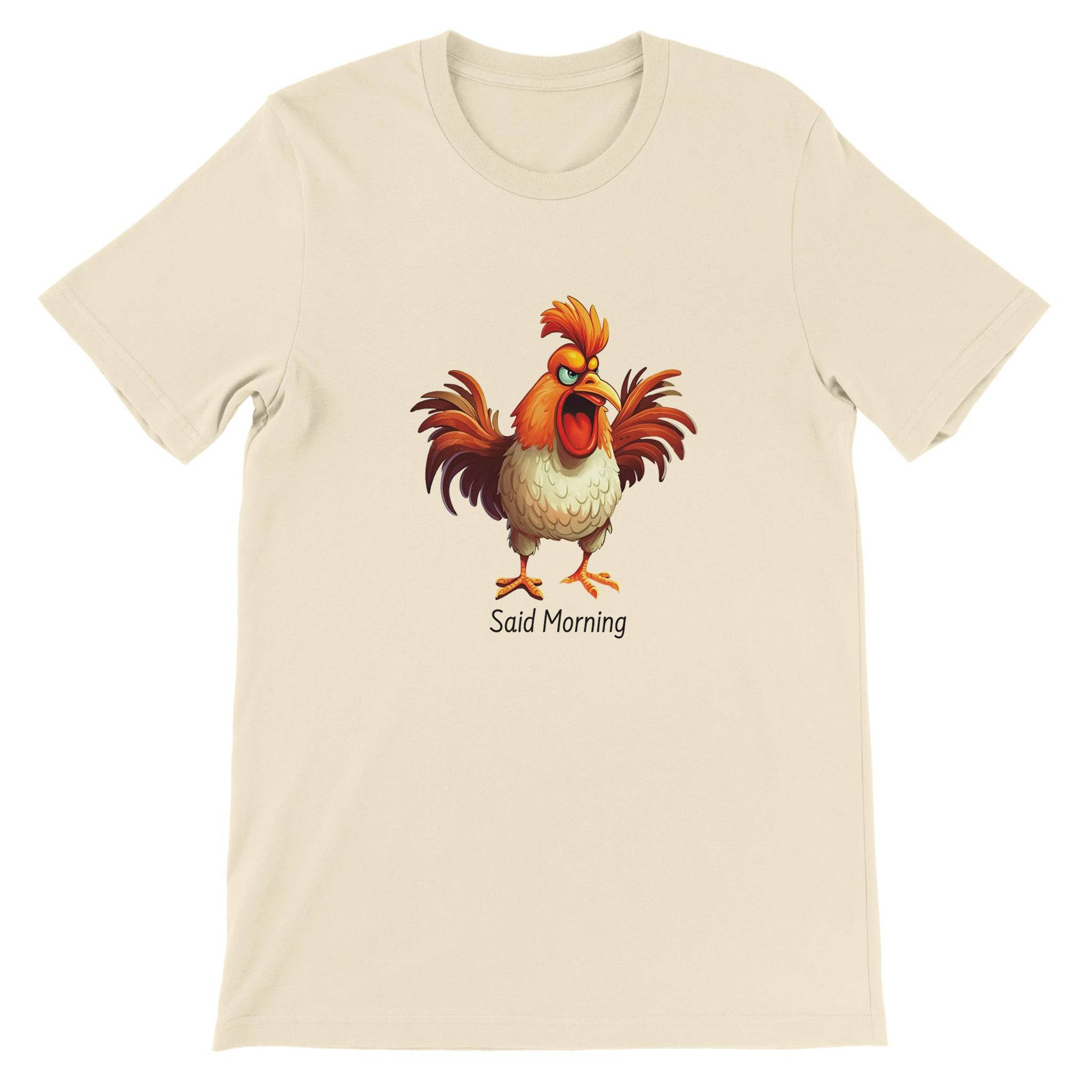 Budget Unisex Crewneck T-shirt/Funny-Rooster-Said-Morning - Enet Images