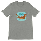 Budget Unisex Crewneck T-shirt/There-Is-No-Otter-Like-You - Enet Images