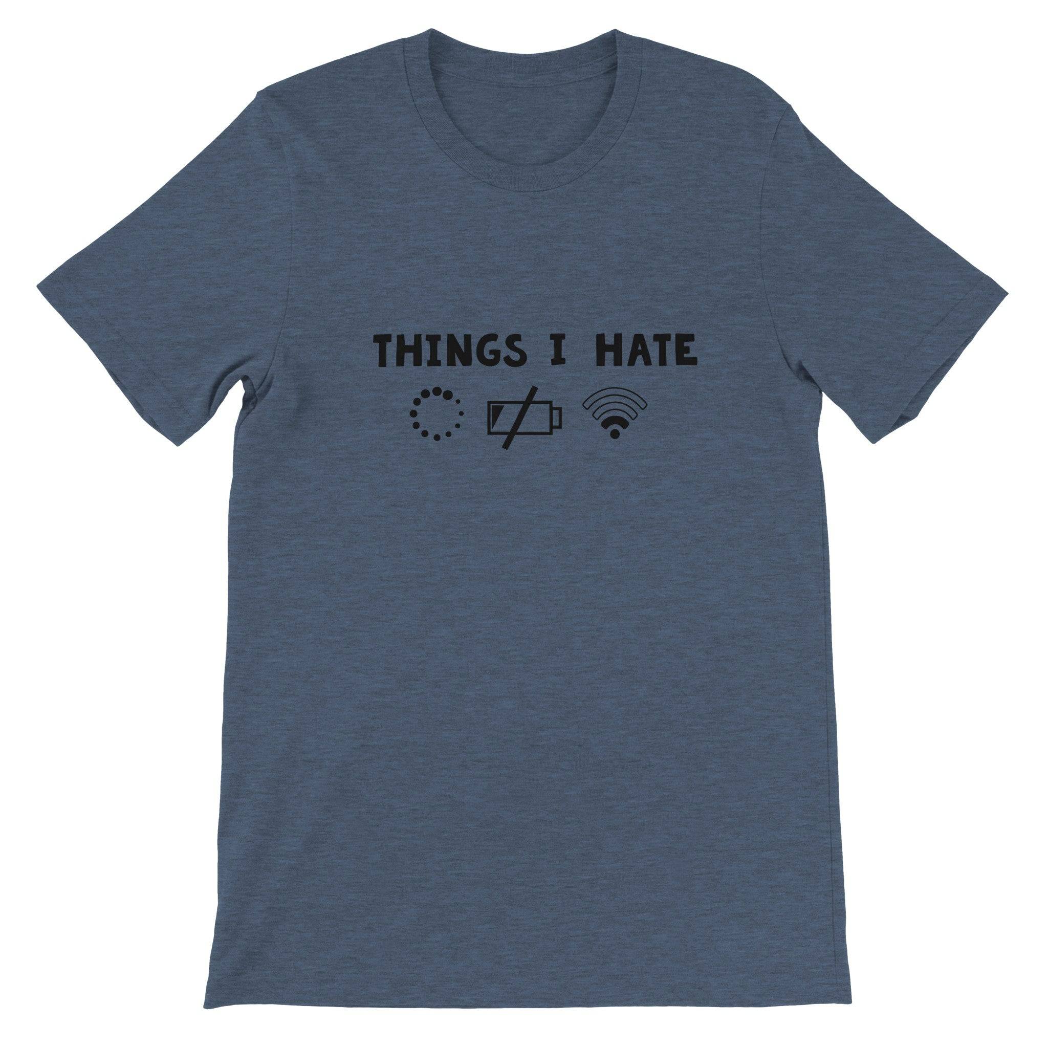 Budget Unisex Crewneck T-shirt/Things-I-Hate - Enet Images