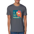 100% Organic Unisex T-shirt/I-Said-Morning - Enet Images