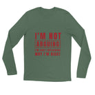 unisex Long sleeve tee/Iam-Not-Arguing - Enet Images