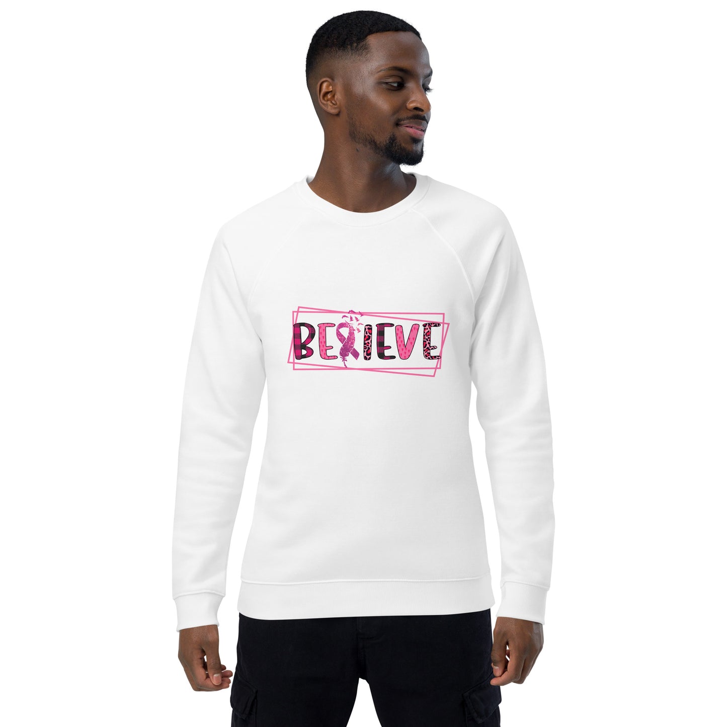 Unisex Organic Sweatshirt/Believe-Cancer-Motivation