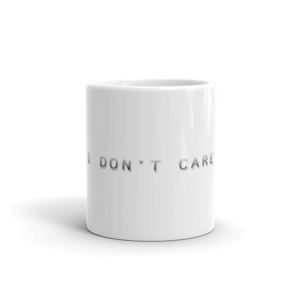 White glossy mug/I dont care