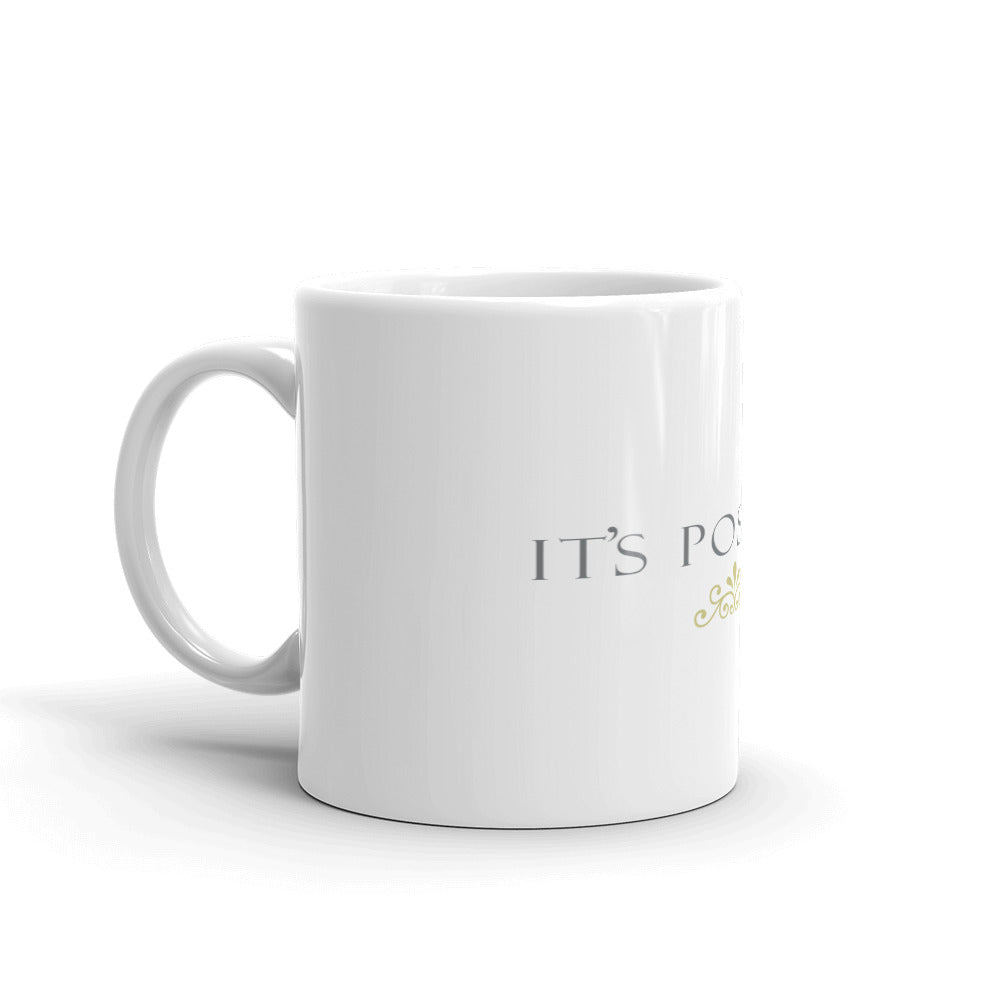 White glossy mug/Its Possible
