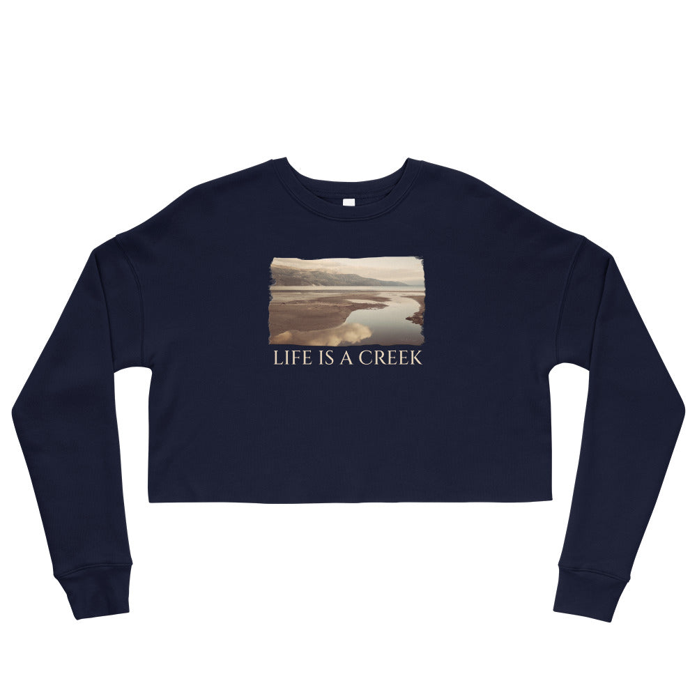 Crop Sweatshirt/Life Is A Creek/Personalized