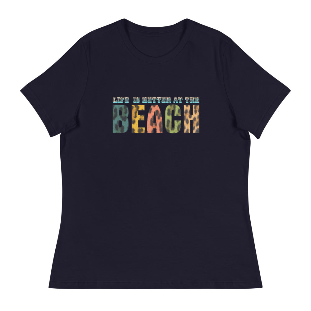 Women's Relaxed T-Shirt/Life-Is-Better-At-Beach