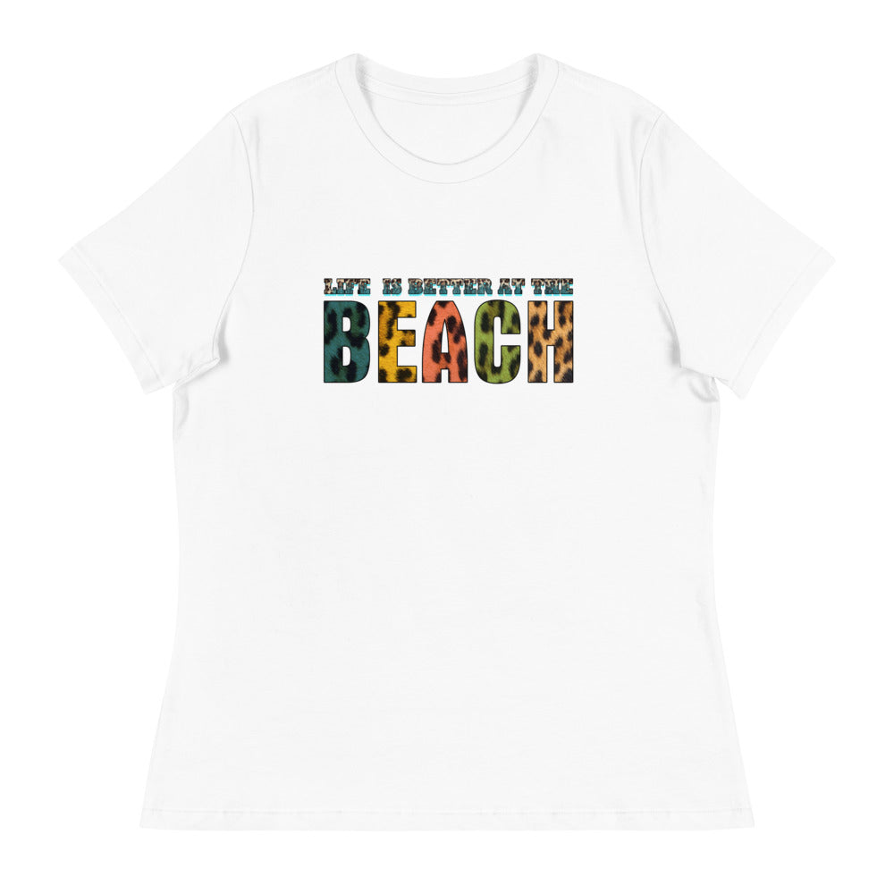 Women's Relaxed T-Shirt/Life-Is-Better-At-Beach
